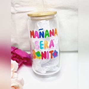 Spanish Mañana Sera Bonito glass tumbler